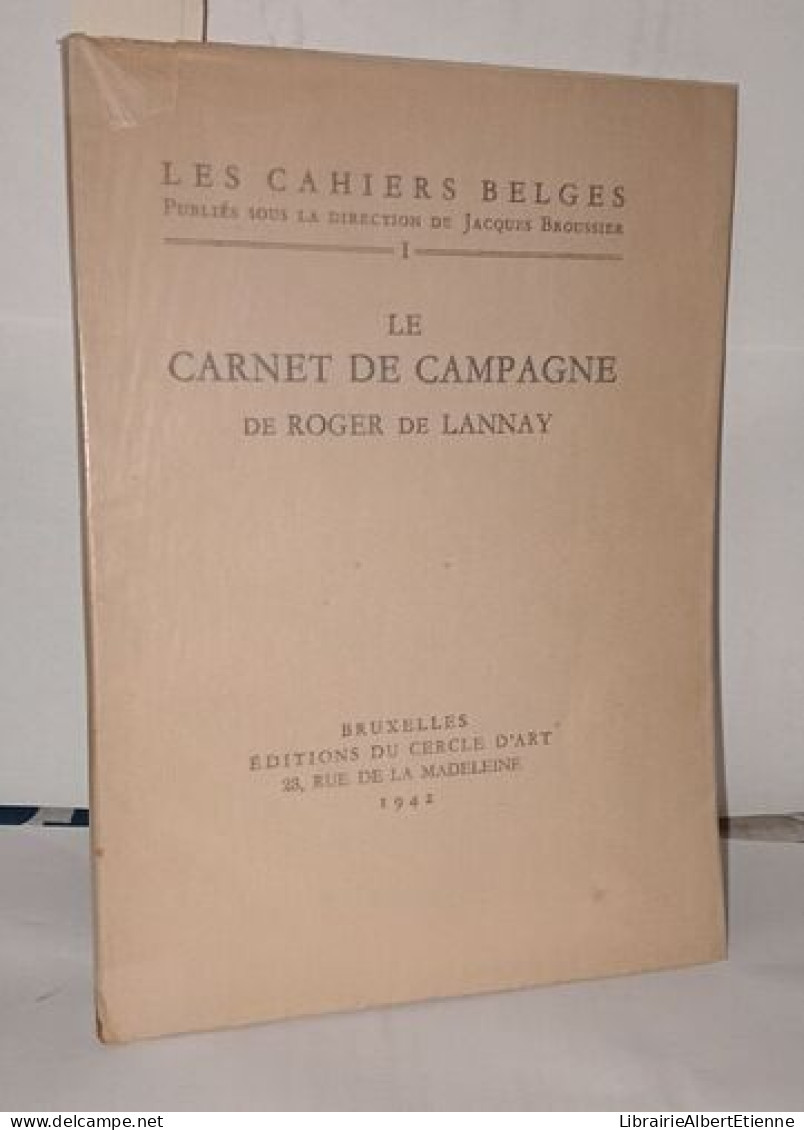 Le Carnet De Campagne De Roger De Lannay - Unclassified