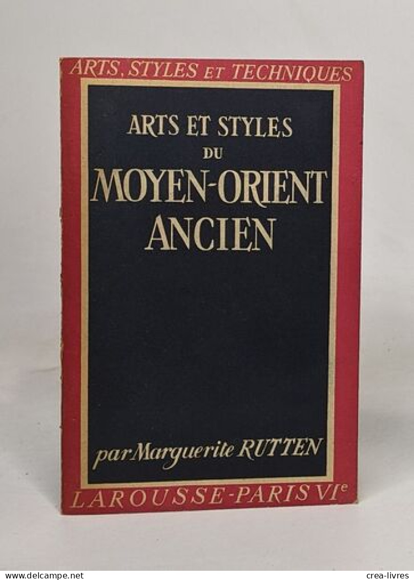 Arts Et Styles Du Moyen-Orient Ancien (babylonie Assyrie Perse Etc.) - Art