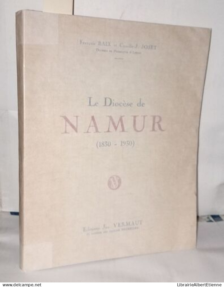 Le Diocèse De Namur ( 1830-1930 ) - Unclassified