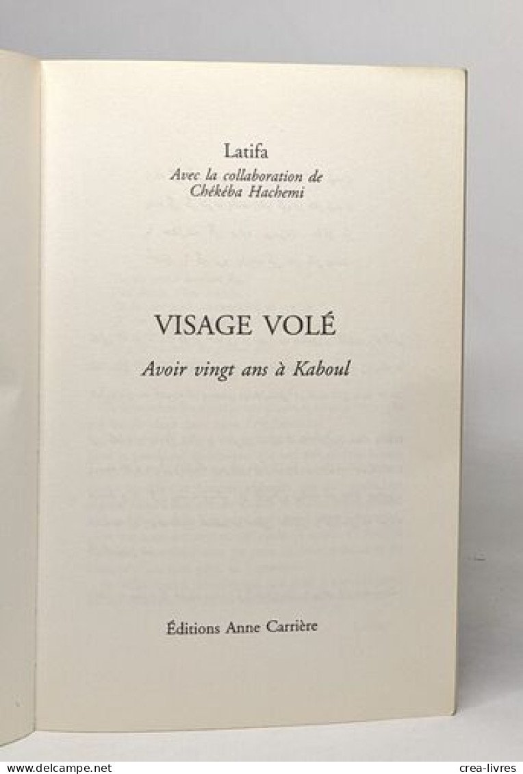 Visage Vole - Avoir Vingt Ans A Kaboul - Other & Unclassified