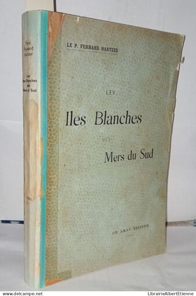 Les Iles Blanches Des Mers Du Sud. Histoire Du Vicariat Apostolique Des Archipels Gilbert Et Ellice - Unclassified