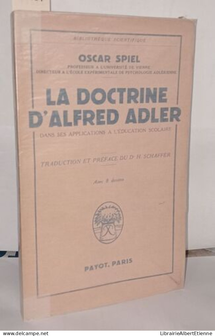 La Doctrine D'Alfred Adler Dans Ses Applications à L'éducation Scolaire - Unclassified