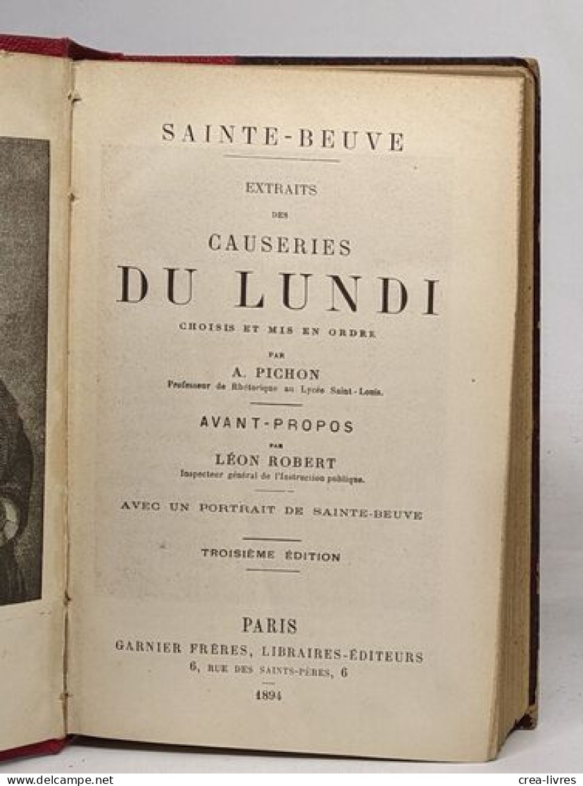 Extraits Des Causeries Du Lundi Choisis Et Mis En Ordre Par A. Pichon - Other & Unclassified