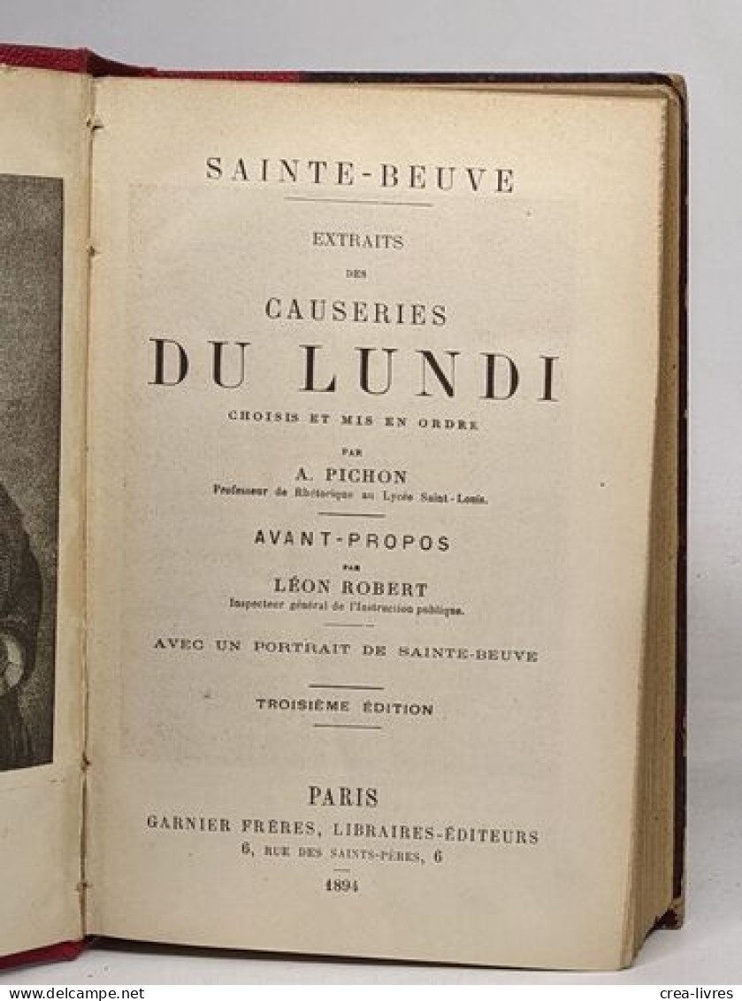 Extraits Des Causeries Du Lundi Choisis Et Mis En Ordre Par A. Pichon - Autres & Non Classés