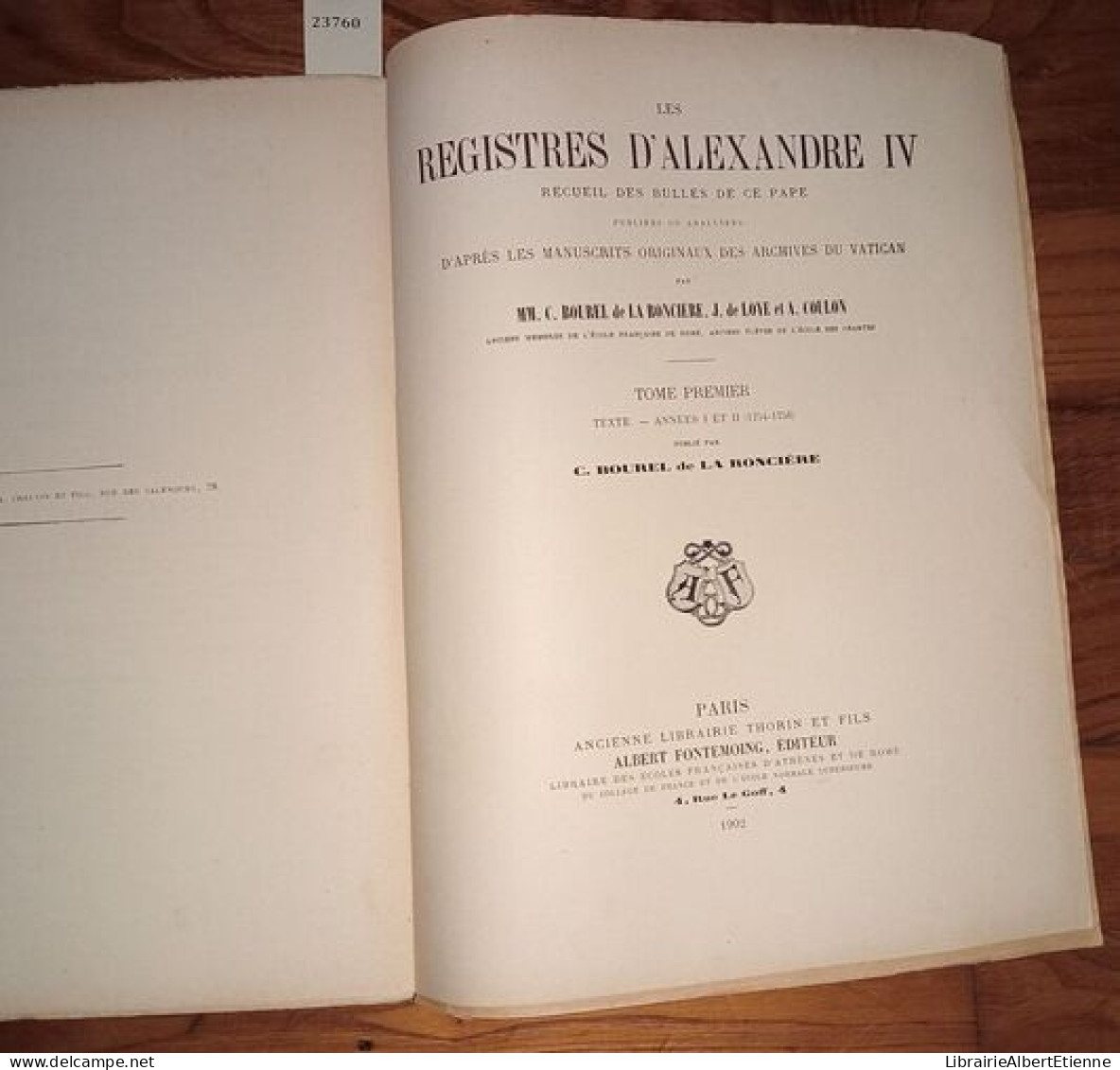 Les Registres D'Alexandre IV Recueil Des Bulles De Ce Pape Publiées Ou Analysées D'après Les Manuscrits Originaux Des Ar - Esotérisme