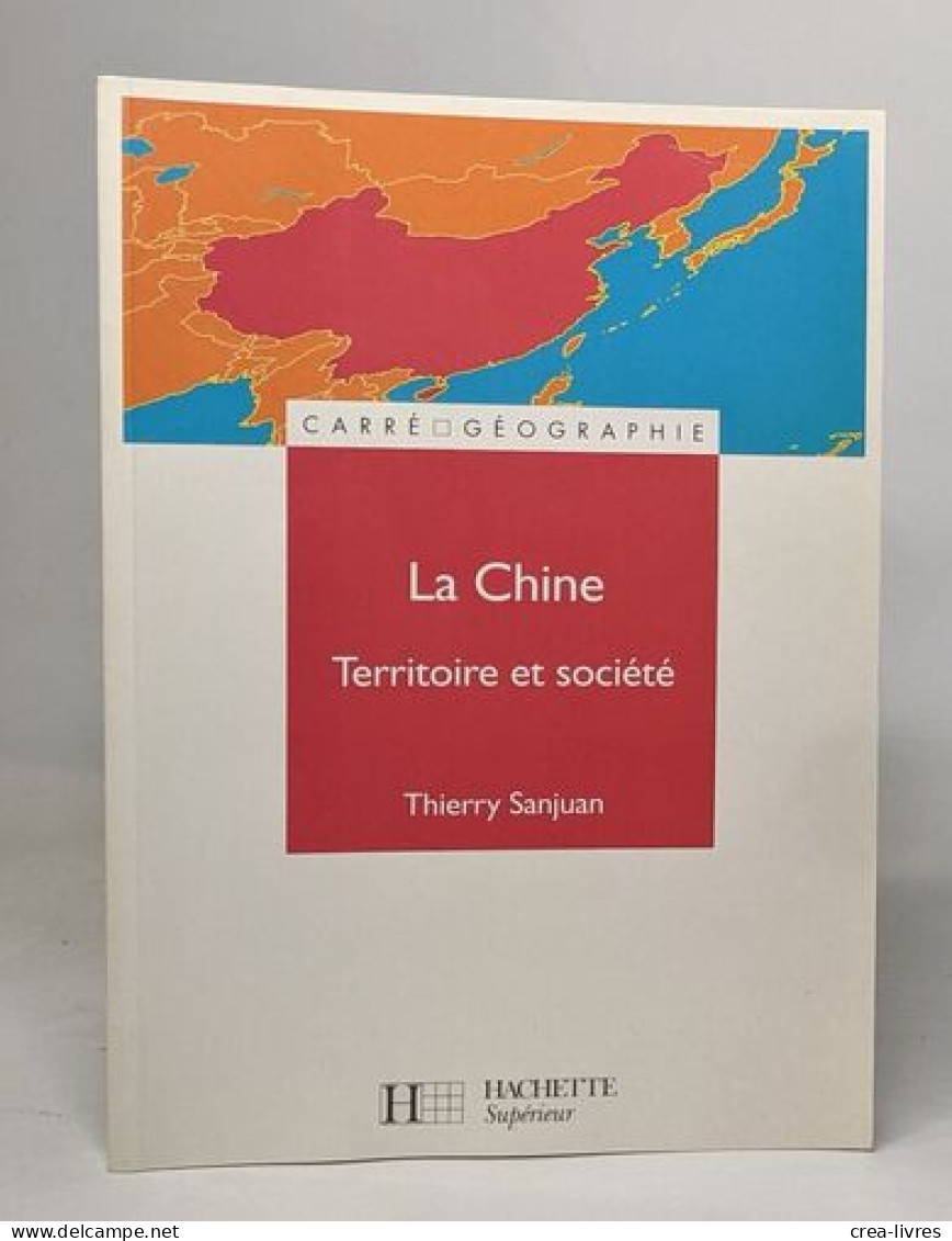 La Chine Territoire Et Société - Zonder Classificatie