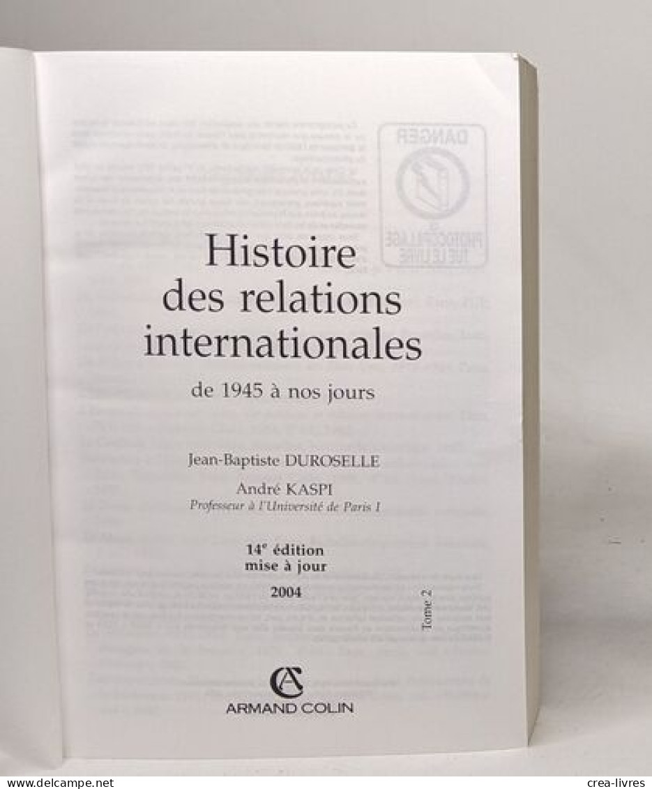 Histoire Des Relations Internationales : Tome 2 De 1945 à Nos Jours - Politique