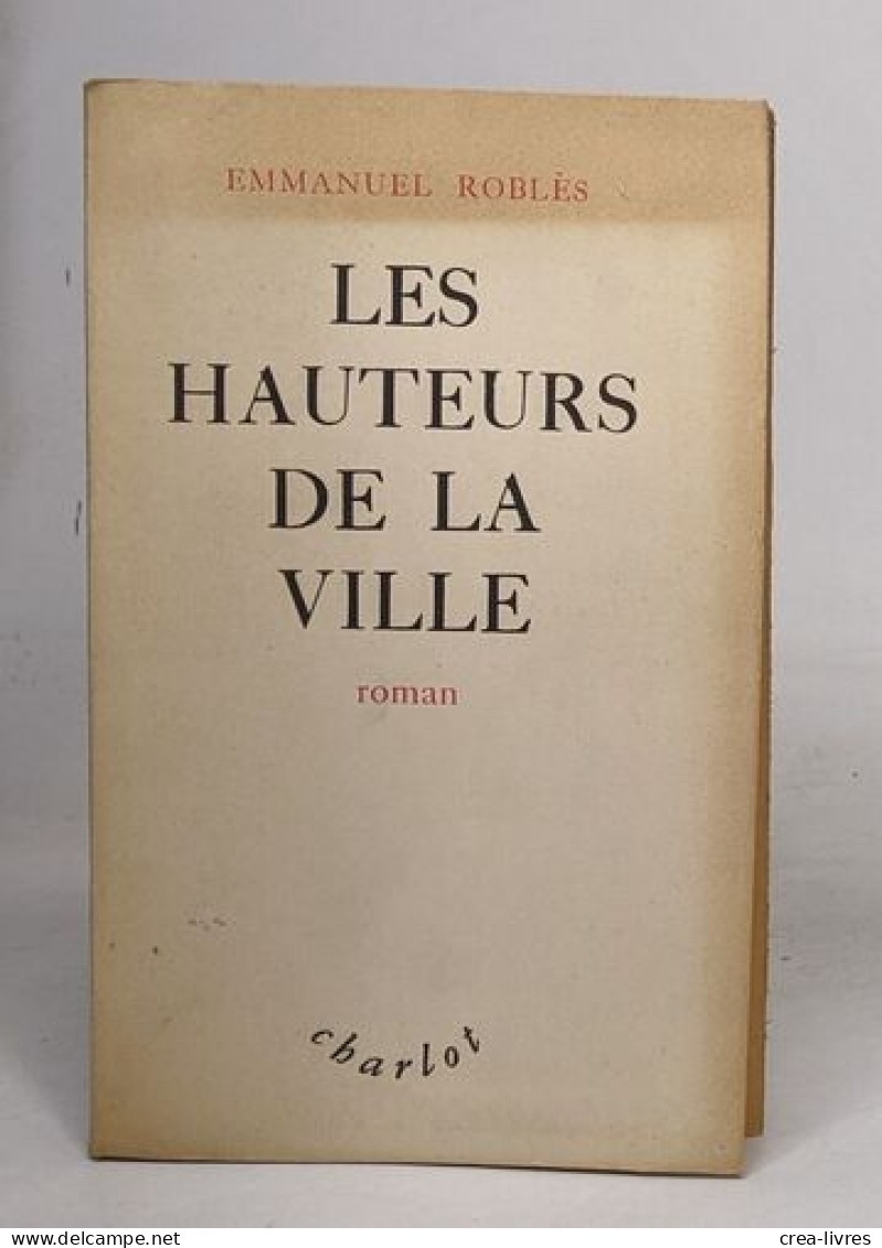 Les Hauteurs De La Ville - Other & Unclassified