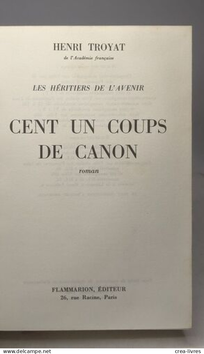 Le Cahier + Cent Et Un Coups De Canons / Les Héritiers De L'avenir - (Tome 3 Manquant) - Other & Unclassified