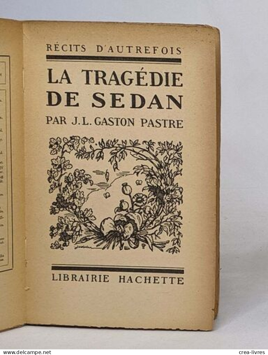 La Tragédie De Sedan - Historia