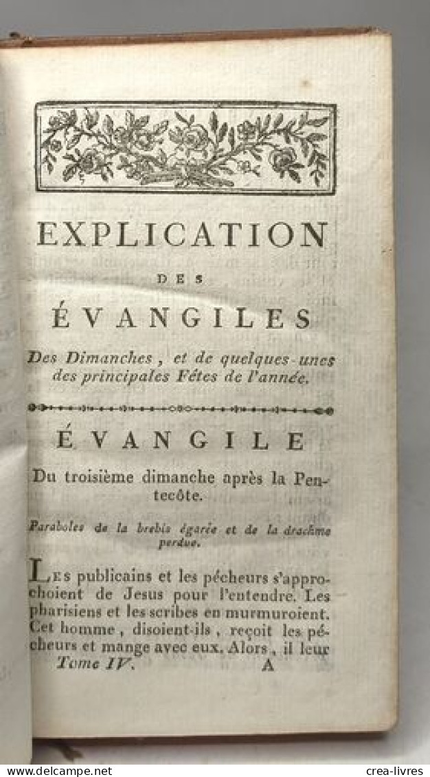 Explication Des évangiles Des Dimanches Et De Quelques-unes Des Principales Fêtes De L'année - TOME QUATRIEME - Religion