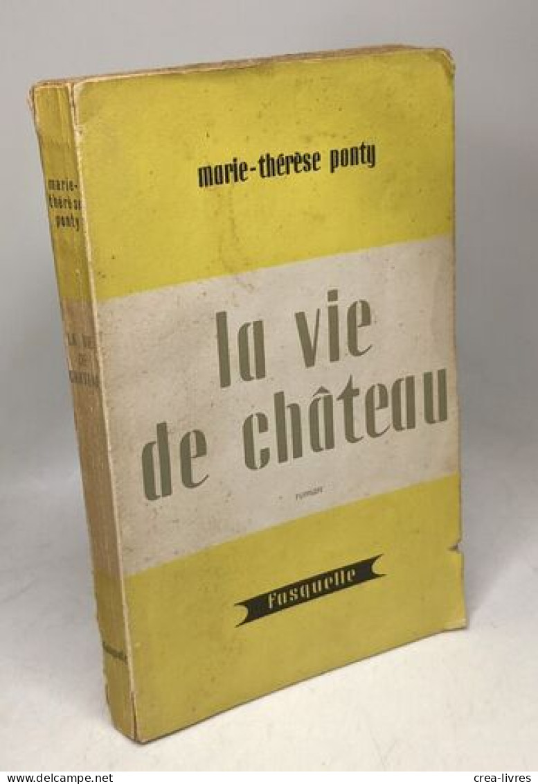 La Vie De Château - Avec Hommage D L'auteur - Autres & Non Classés