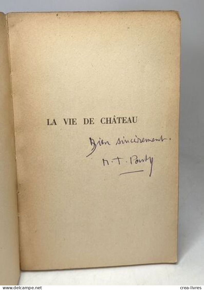 La Vie De Château - Avec Hommage D L'auteur - Altri & Non Classificati