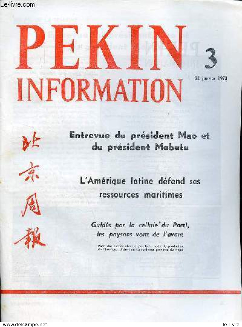 Pékin Information N°3 22 Janvier 1973 - Entrevue Du Président Mao Et Du Président Mobutu - La Défense Des Ressources Mar - Other Magazines