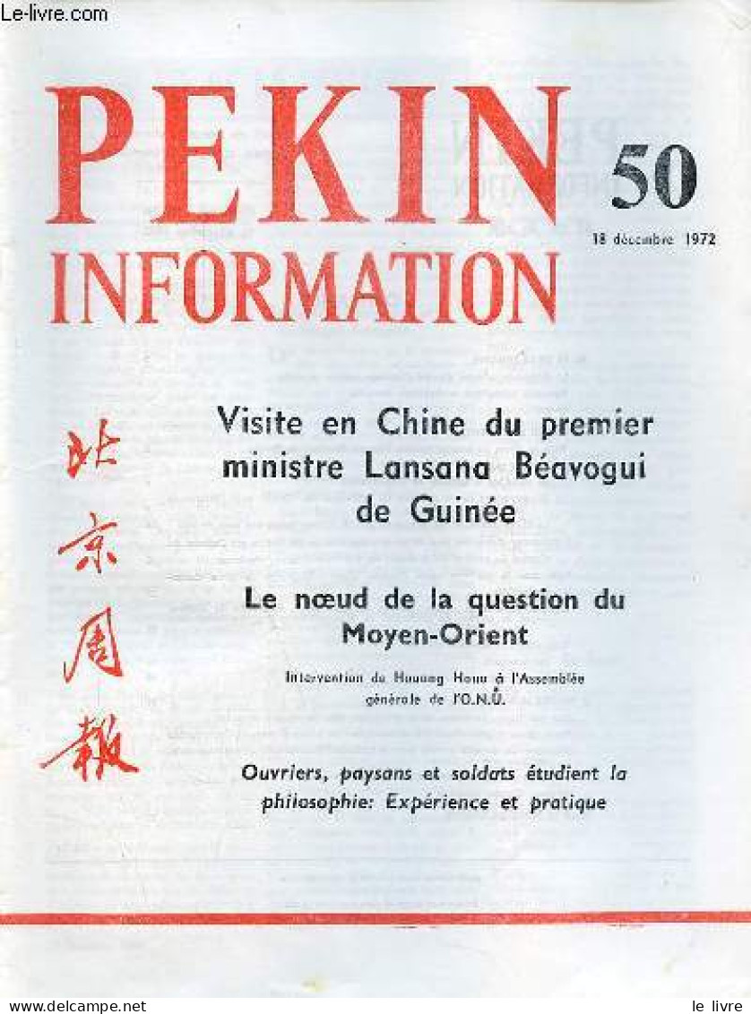 Pékin Information N°50 18 Décembre 1972 - Visite En Chine Du Premier Ministre Lansana Béavogui De Guinée - Le Noeud De L - Otras Revistas