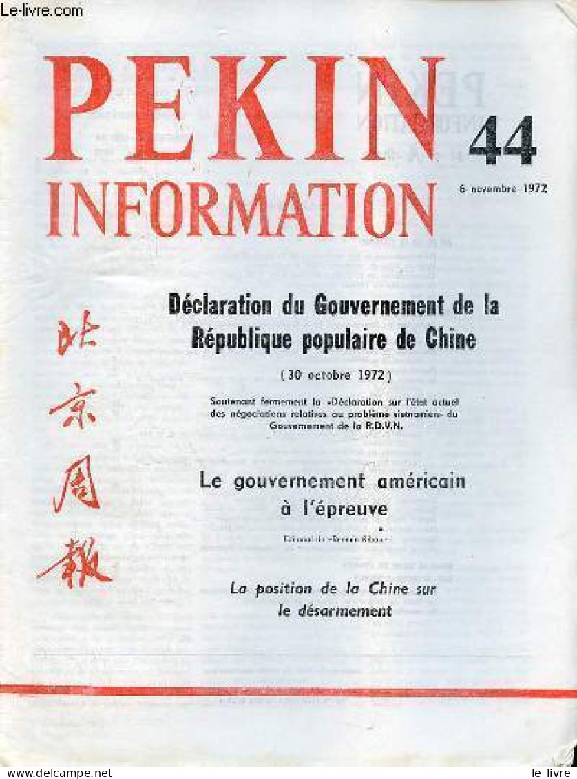 Pékin Information N°44 6 Novembre 1972 - Félicitations Pour Le 50e Anniversaire De Samdech Sihanouk - Déclaration Du Gou - Other Magazines