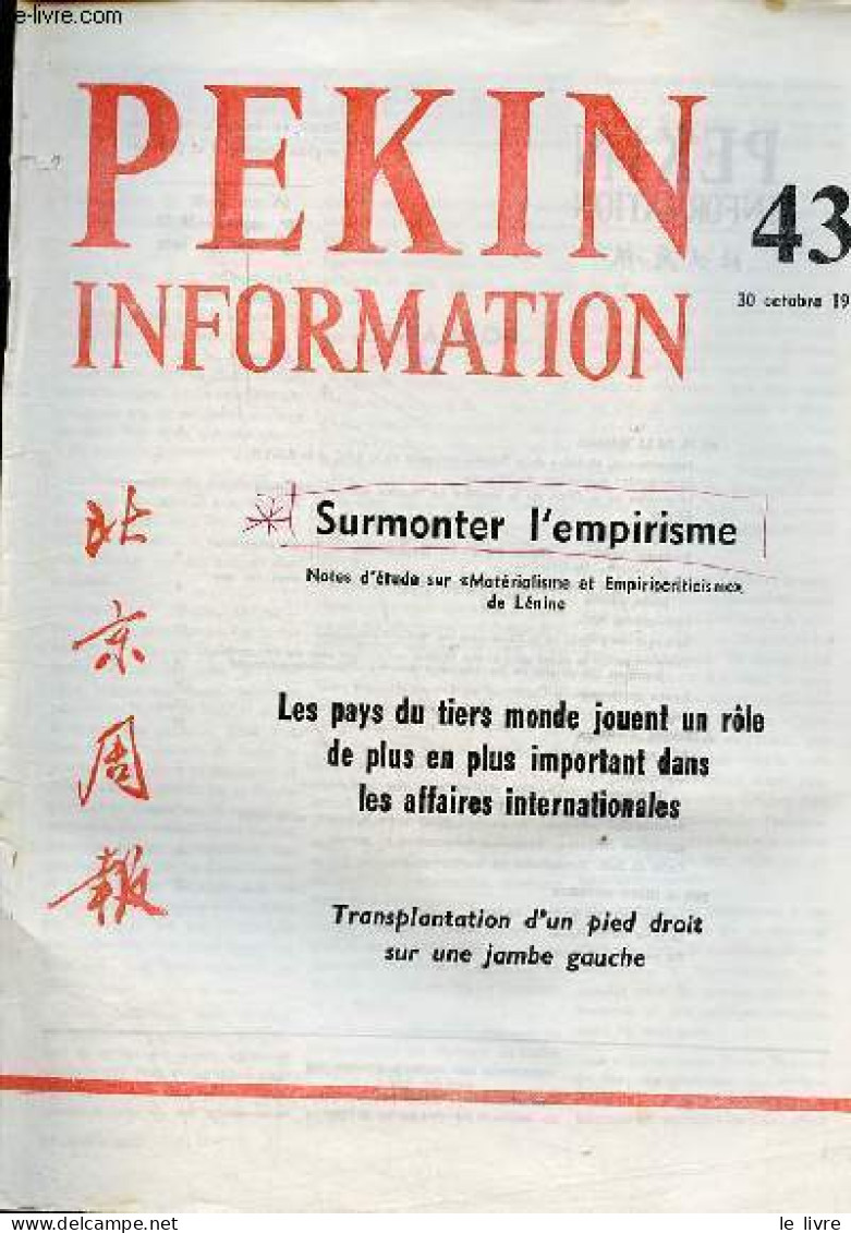 Pékin Information N°43 30 Octobre 1972 - Surmonter L'empirisme Notes D'étude Sur Le Matérialisme Et Empiriocritiscisme D - Other Magazines