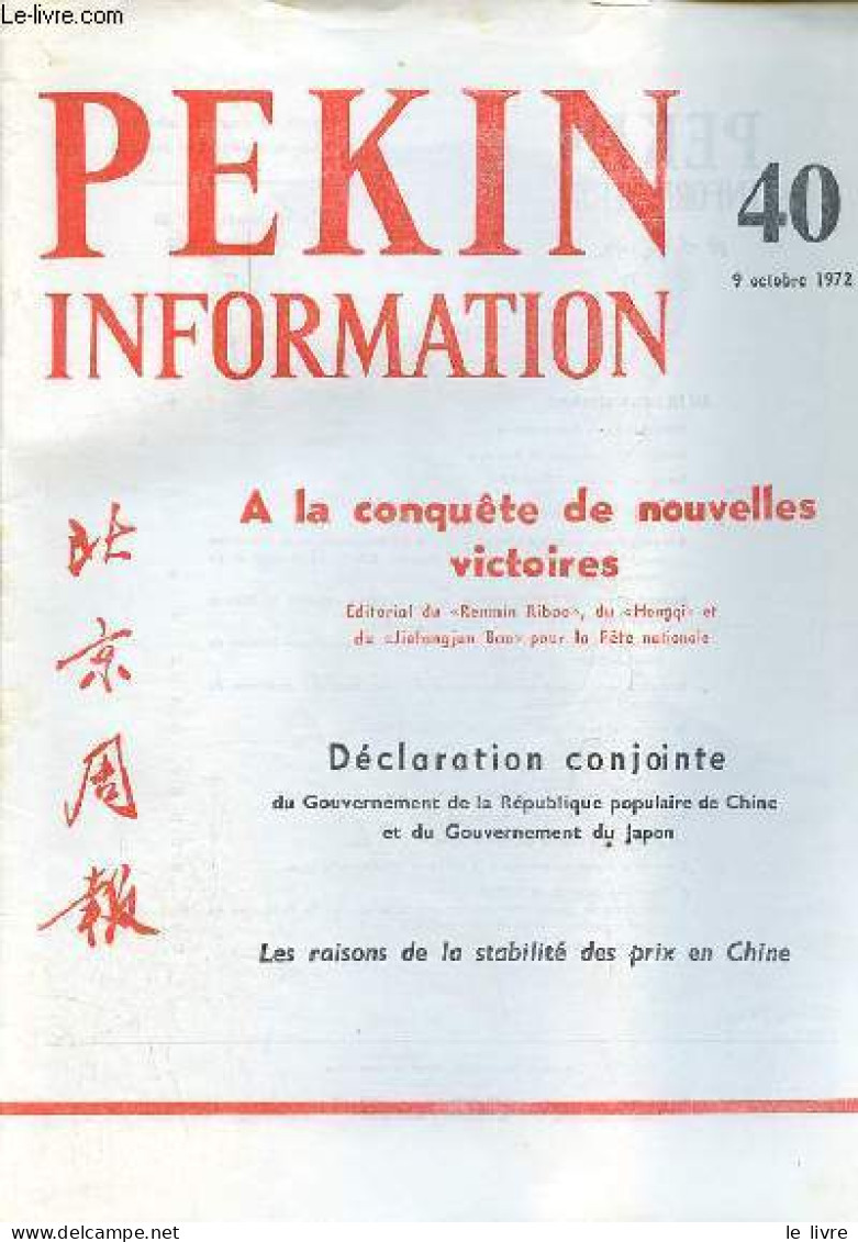 Pékin Information N°40 9 Octobre 1972 - Célébration De La Fête Nationale - Allocution Du Camarade Yé Kien-ying - A La Co - Other Magazines