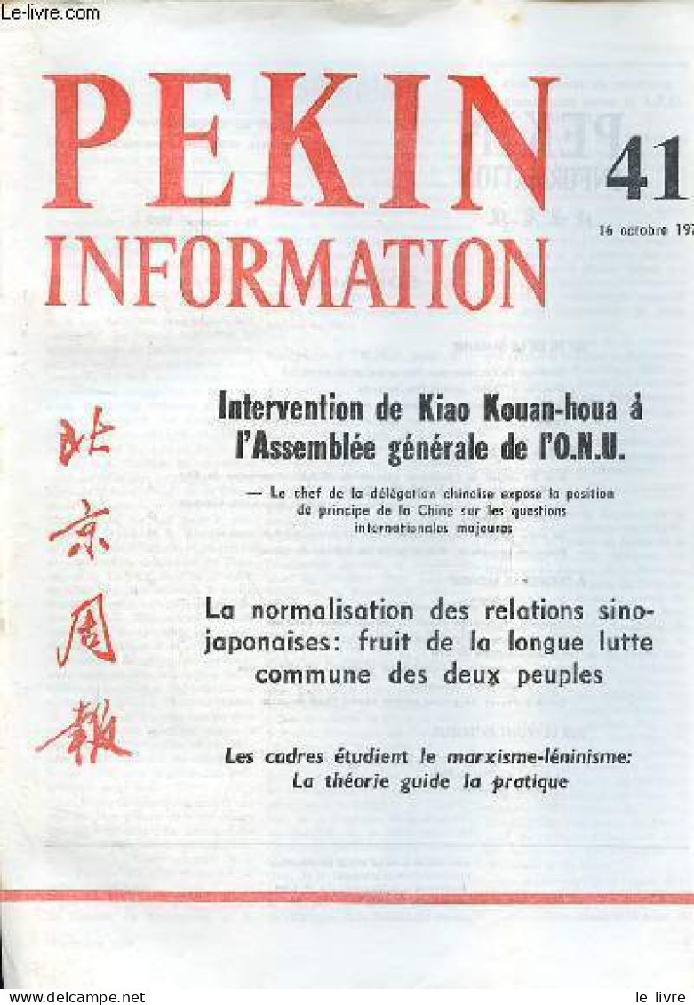 Pékin Information N°41 16 Octobre 1972 - Davantage De Machines Pour L'agriculture Et Les Mines - Réception De L'onu Pour - Andere Magazine