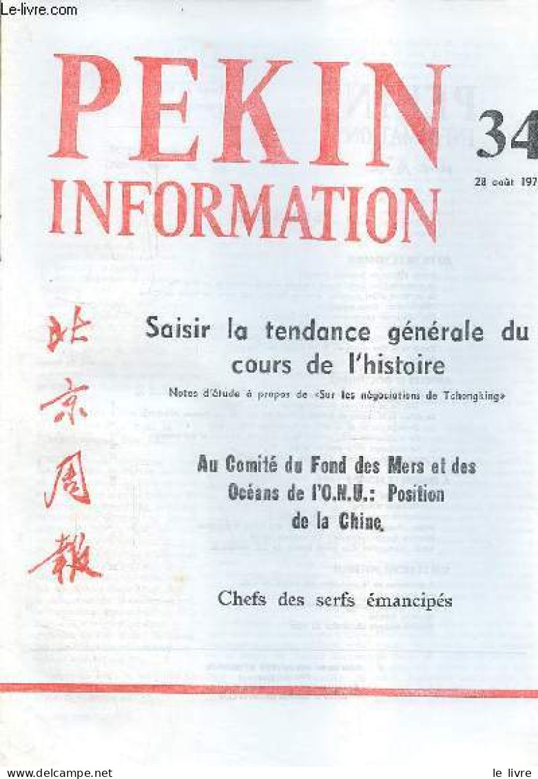 Pékin Information N°34 28 Août 1972 - Arrivée à Pékin De Samdech Sihanouk - Le Camarade Chou En-laï A Une Entrevue Avec - Otras Revistas