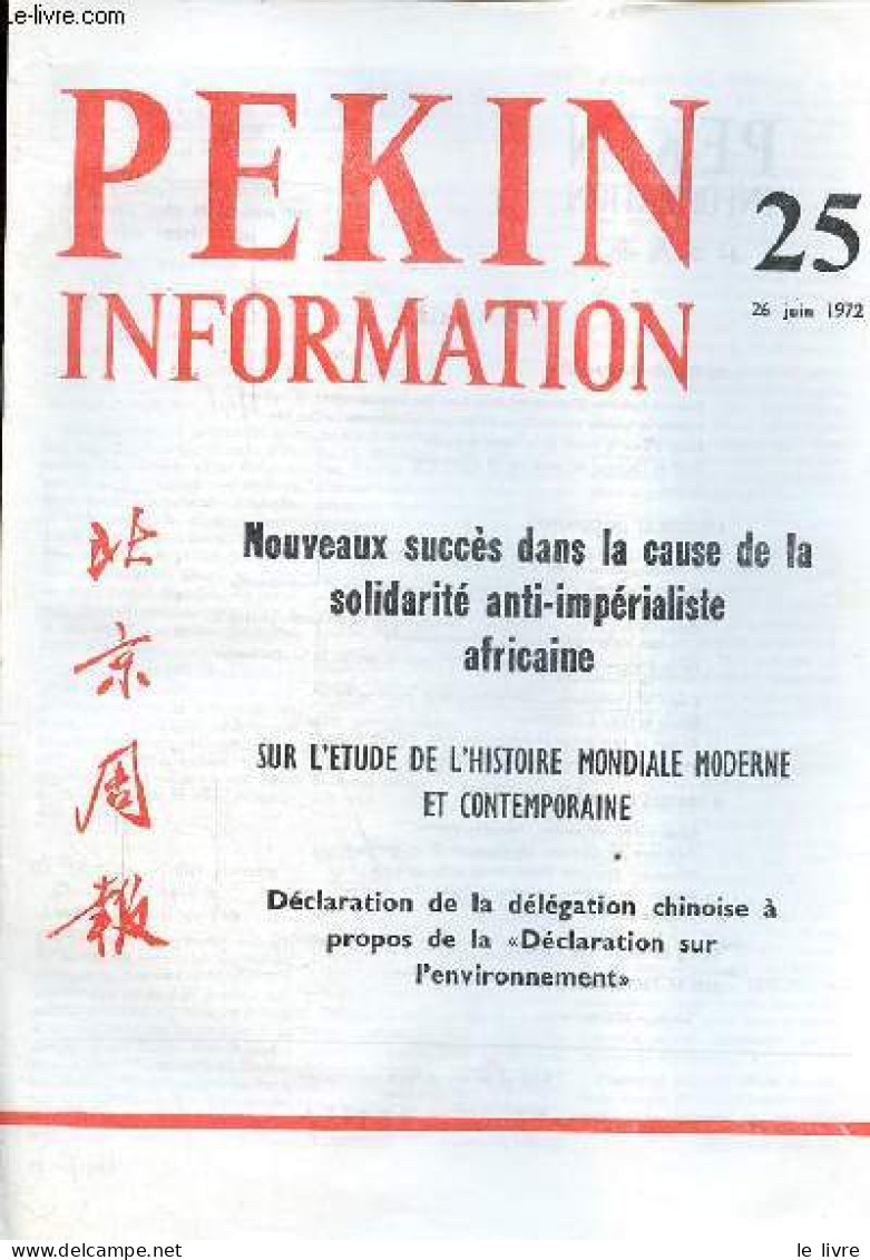 Pékin Information N°25 26 Juin 1972 - Samdech Norodom Sihanouk En Visite Dans Des Pays Européens Et Africains - Entrevue - Otras Revistas