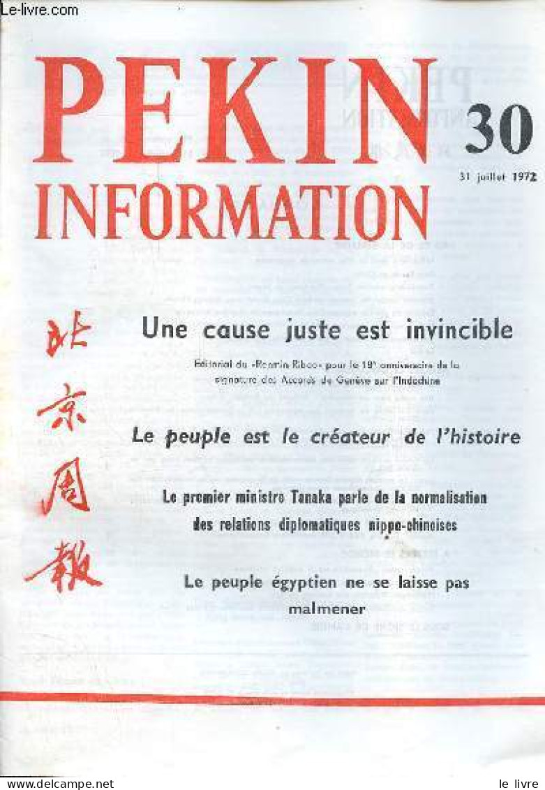 Pékin Information N°30 31 Juillet 1972 - Félicitations Pour La Fête Nationale égyptienne - Kozo Sasaki En Chine - Siao H - Autre Magazines