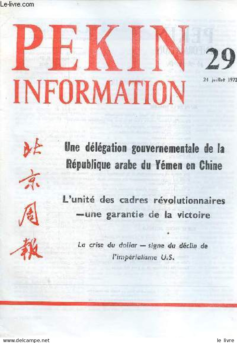 Pékin Information N°29 24 Juillet 1972 - 11e Anniversaire Du Traité D'amitié Sino-coréen - Entrevue Du Premier Ministre - Otras Revistas