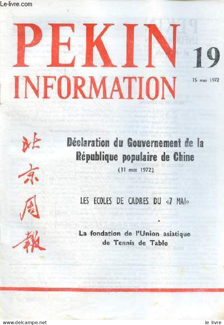Pékin Information N°19 15 Mai 1972 - Déclaration Du Gouvernement De La Répubique Populaire De Chine 11 Mai 1972 - Indoch - Other Magazines