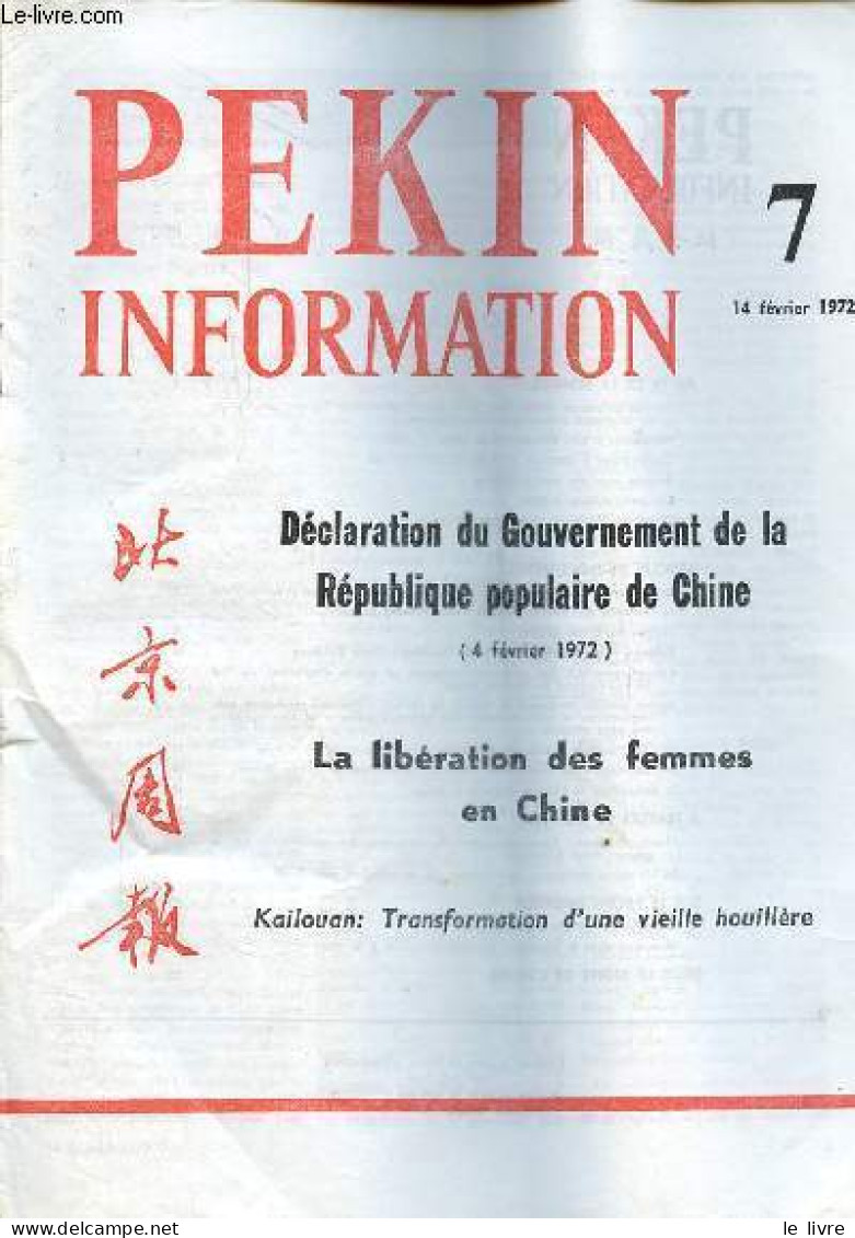 Pékin Information N°7 14 Février 1972 - Déclaration Du Gouvernement De La République Populaire De Chine - La Libération - Andere Magazine