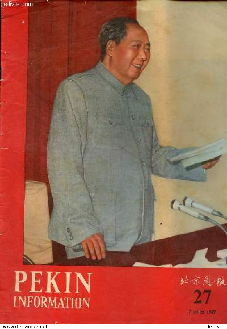 Pékin Information N°27 7 Juillet 1969 - Vive Le Parti Communiste - Wang Ping-wen, Un Communiste D'avant Garde Qui Défend - Otras Revistas