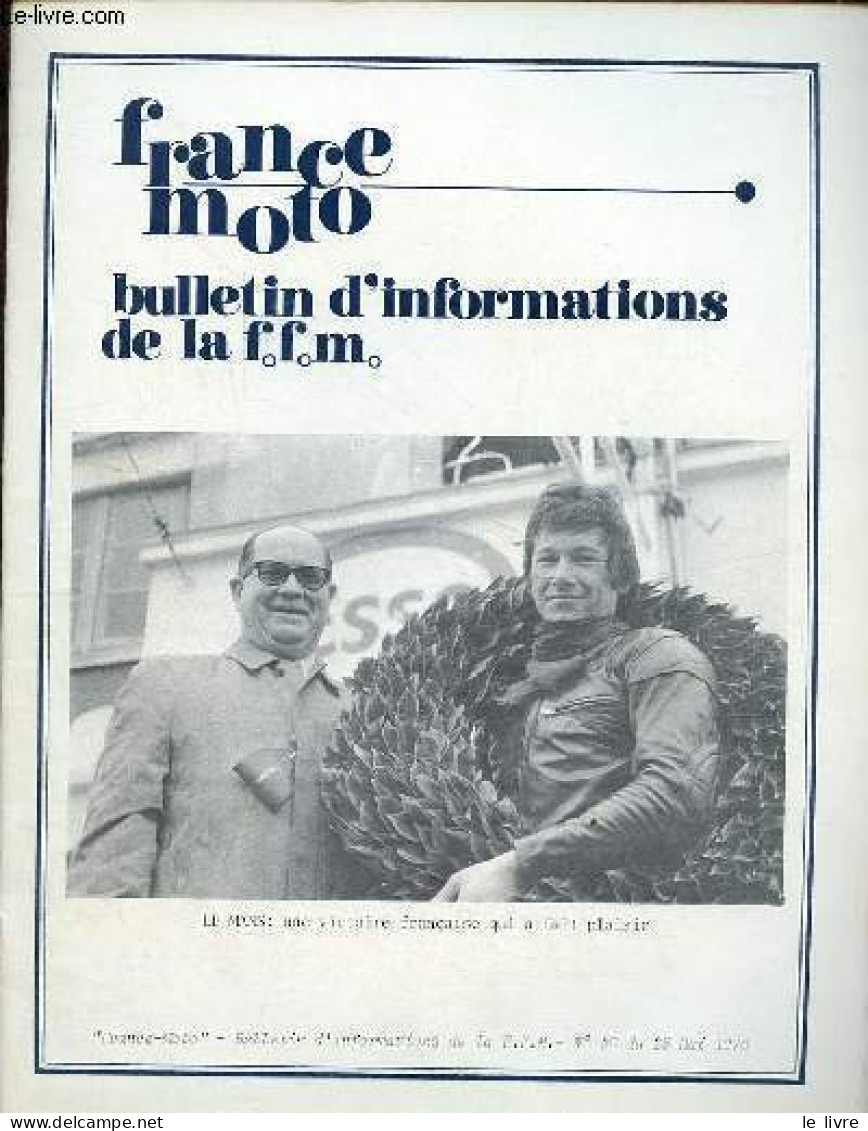 France Moto Bulletin D'information De La F.f.m. N°20 Du 25 Mai 1970 - L'école De Pilotage Du Circuit Bugatti - Premire A - Autre Magazines