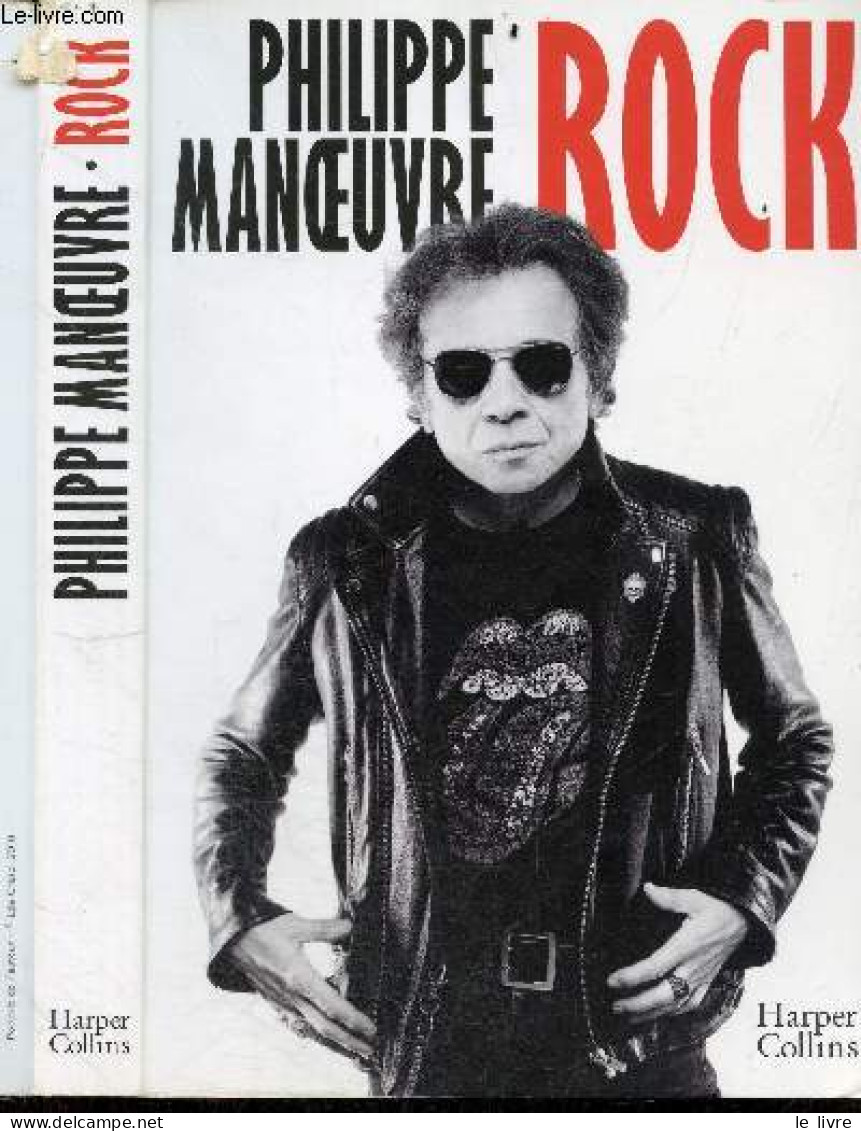 Rock (roman Autobiographique) - Philippe Manoeuvre - 2018 - Biographie