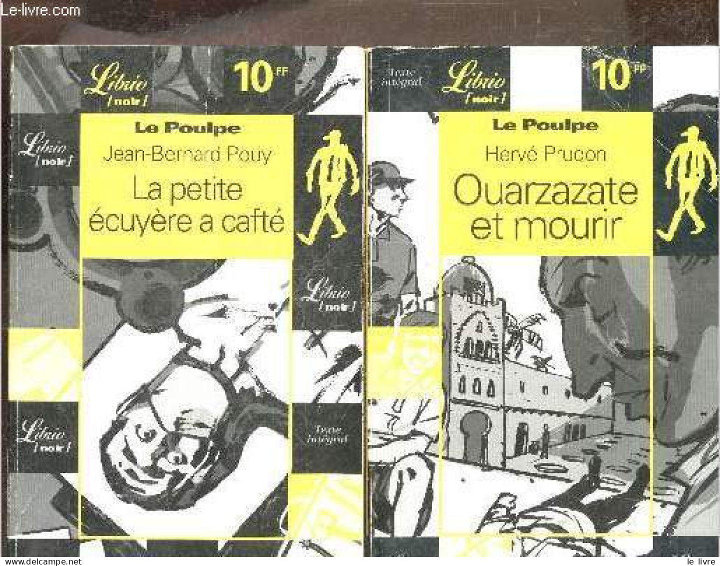 Lot De 2 Volumes : Ouarzazate Et Mourir + La Petite Ecuyere A Cafte - Le Poulpe - Prudon Herve - 1999 - Andere & Zonder Classificatie