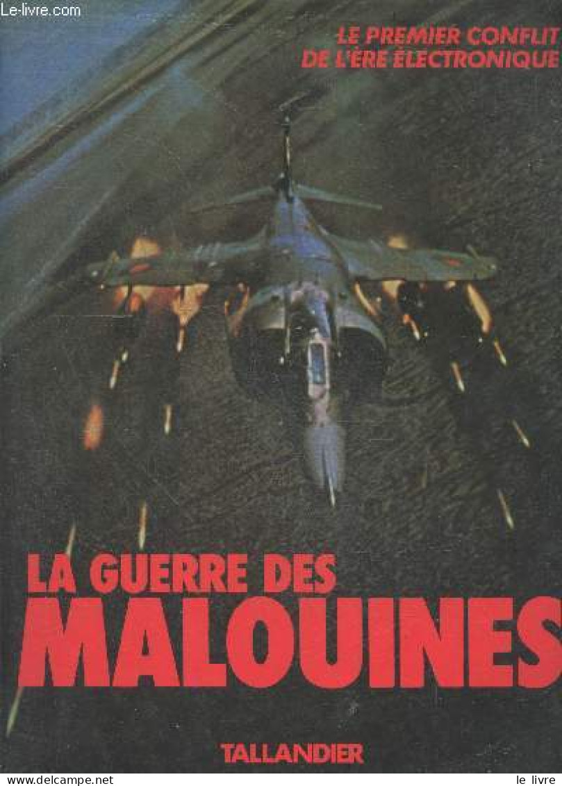 La Guerre Des Malouines - Le Premier Conflit De L'ere Electronique - COLLECTIF - 1983 - Französisch