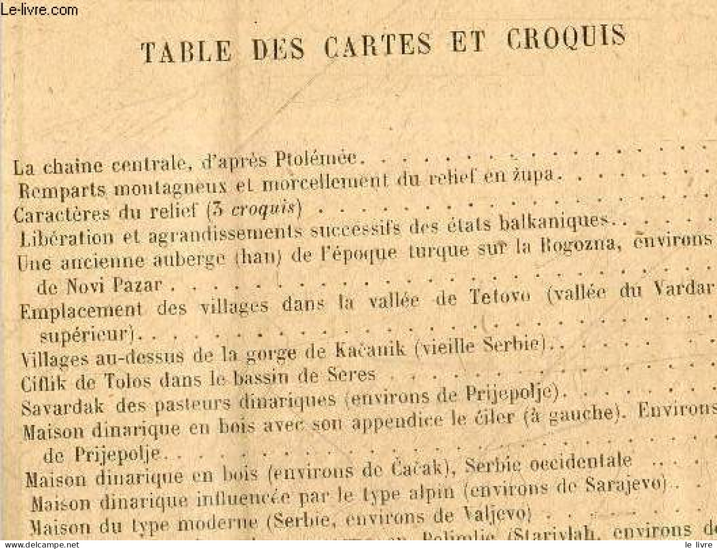 La Peninsule Balkanique - Geographie Humaine - Avec 31 Cartes Et Croquis Dans Le Texte Et 9 Cartes Hors Texte - CVIJIC J - Géographie