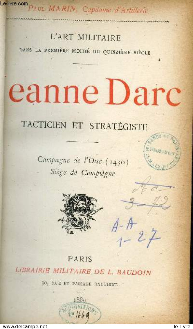 L'art Militaire Dans La Premiere Moitie Du Quinzieme Siecle - Jeanne Darc, Tacticien Et Strategiste - Campagne De L'oise - French