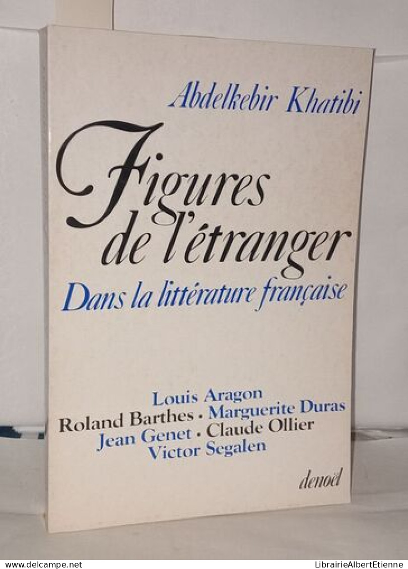 Figures De L'étranger Dans La Littérature Française - Unclassified