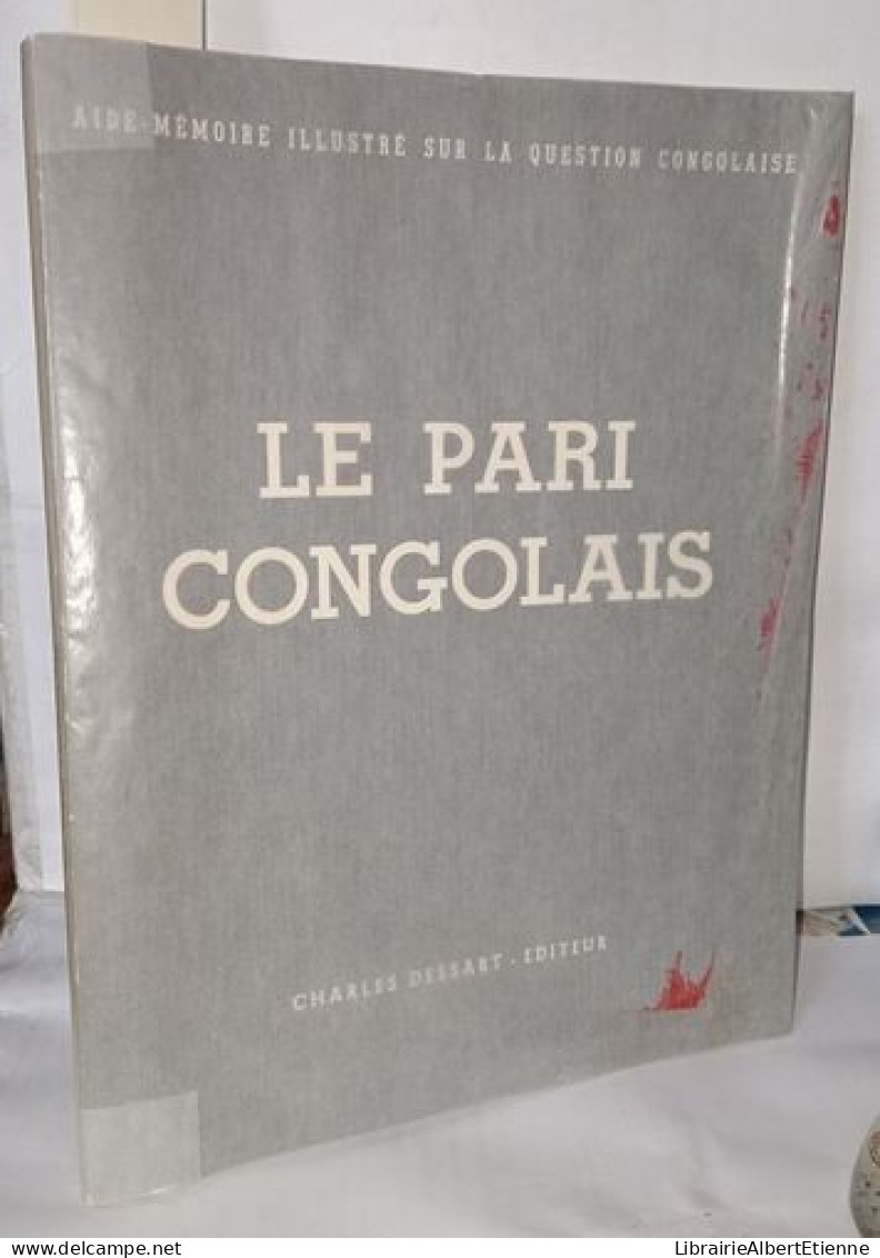 Le Paris Congolais - Aide-mémoire Illustré Sur Le Question Congolaise I - Non Classés