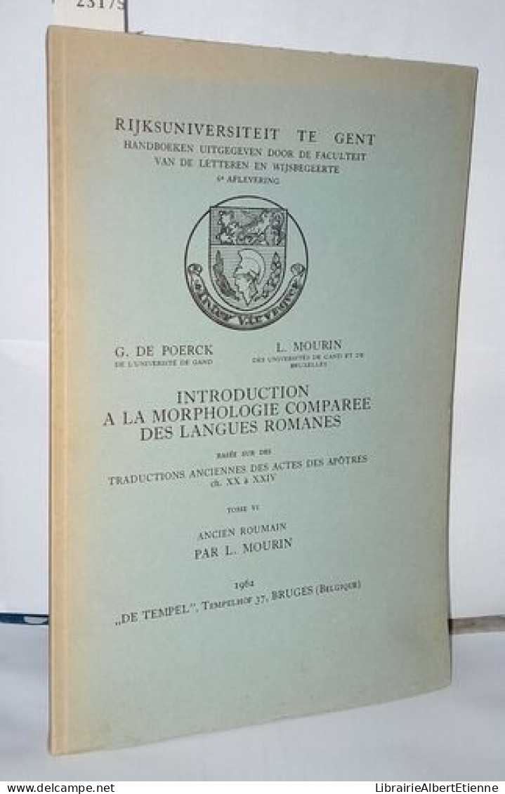 Introduction A La Morphologie Comparée Des Langues Romanes T6 Ancien Roumain - Basée Sur Des Traductions Anciennes Des A - Unclassified