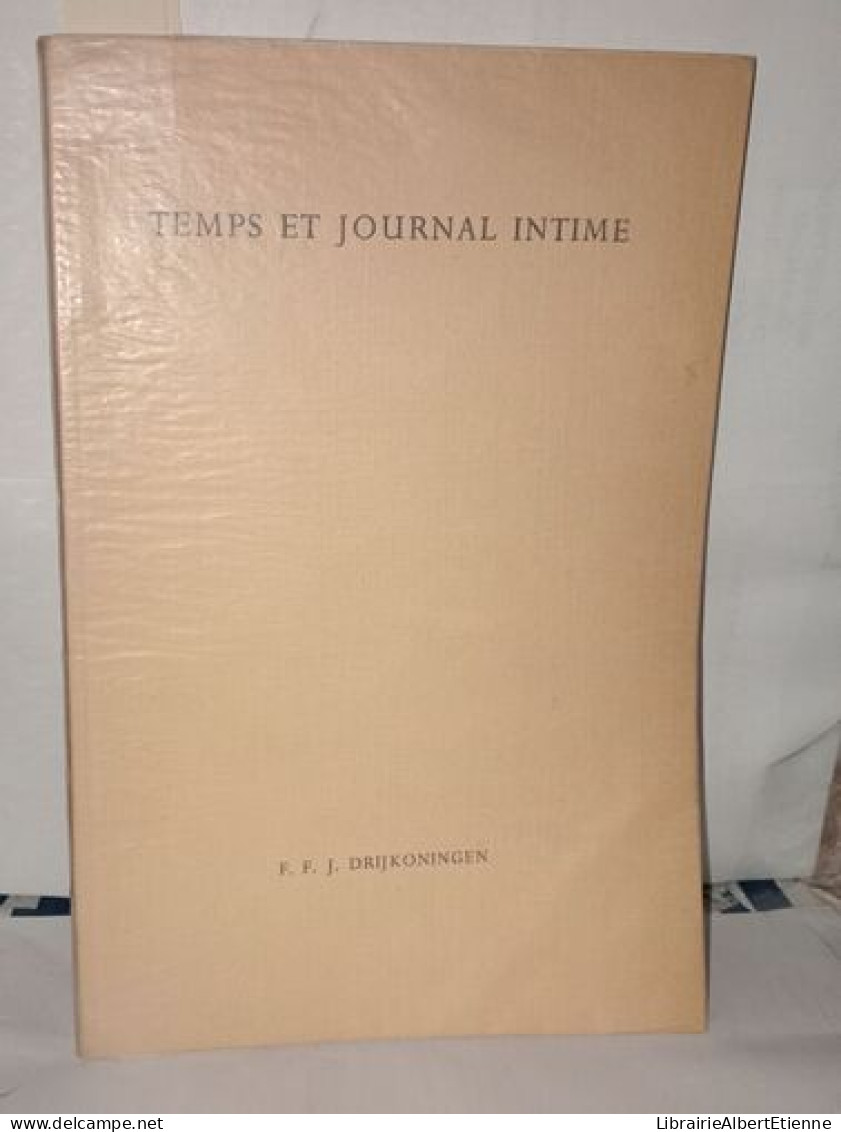 Temps Et Journal Intime . Essai Sur L'oeuvre De Maurice De Guérin - Zonder Classificatie