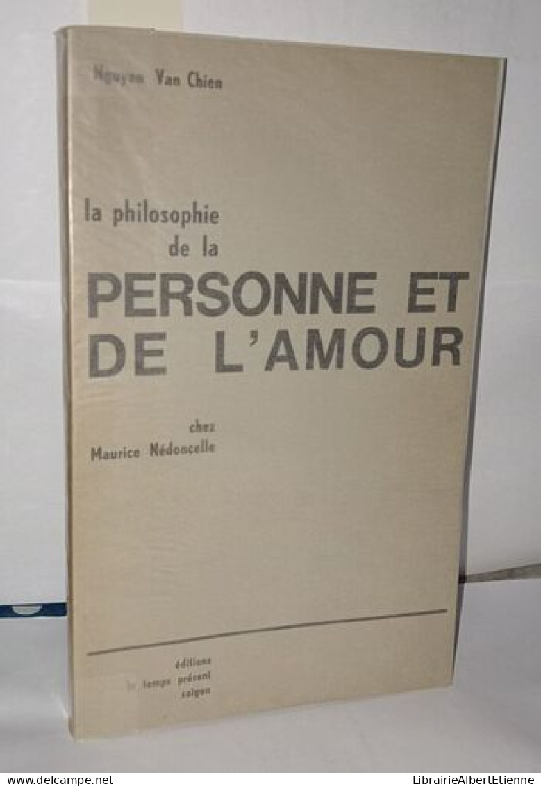 La Philosophie De La Personne Et De L'amour Chez Maurice Nédoncelle - Unclassified