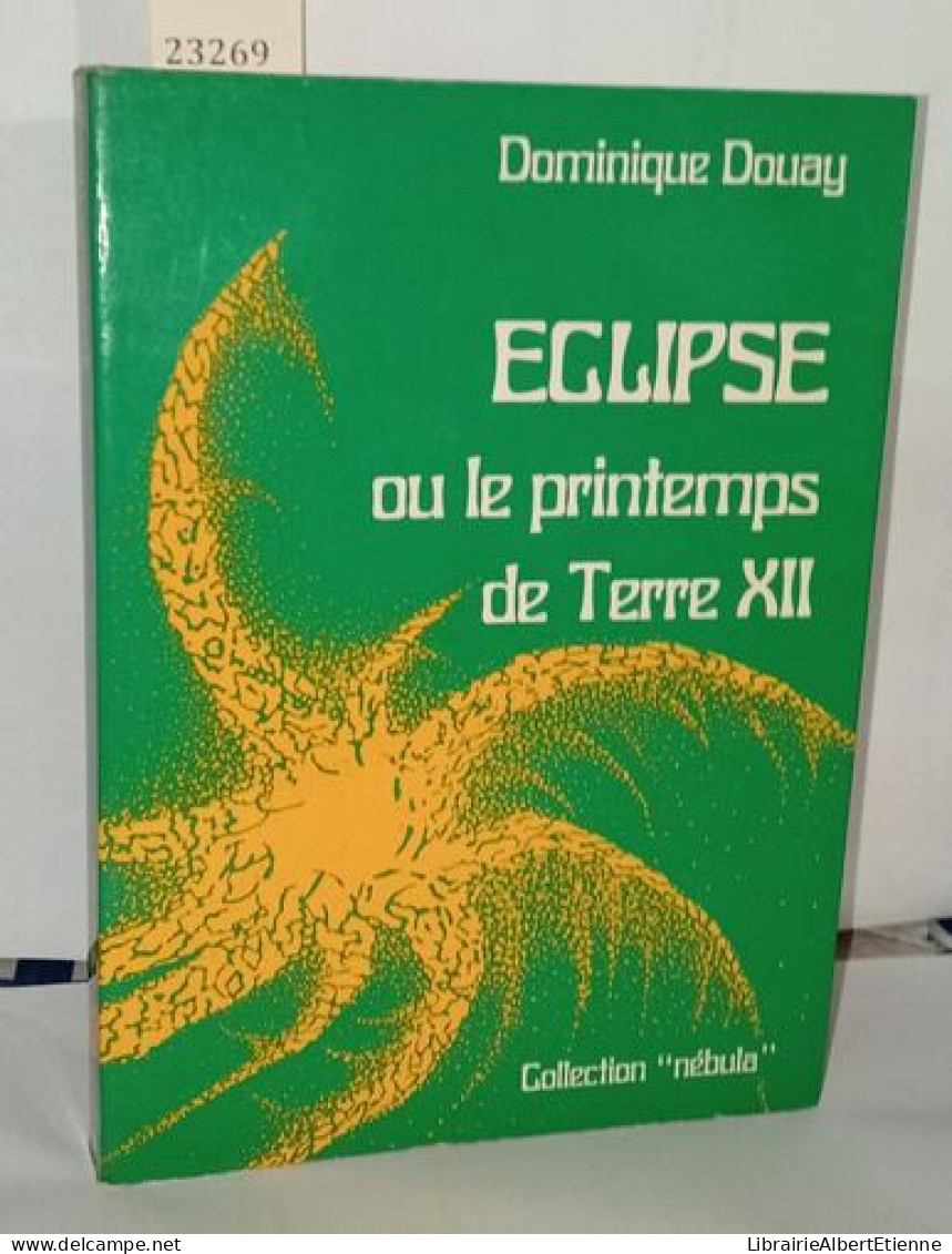 Eclipse Ou Le Printemps De Terre XII - Non Classés