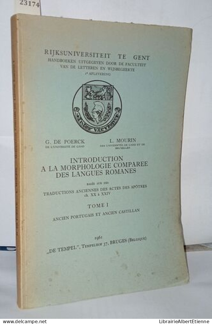 Introduction A La Morphologie Comparée Des Langues Romanes T1 - Ancien Portugais Et Ancien Castillan - Basée Sur Des Tra - Unclassified