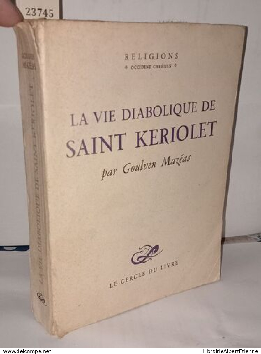 La Vie Diabolique De Saint Keriolet - Non Classés