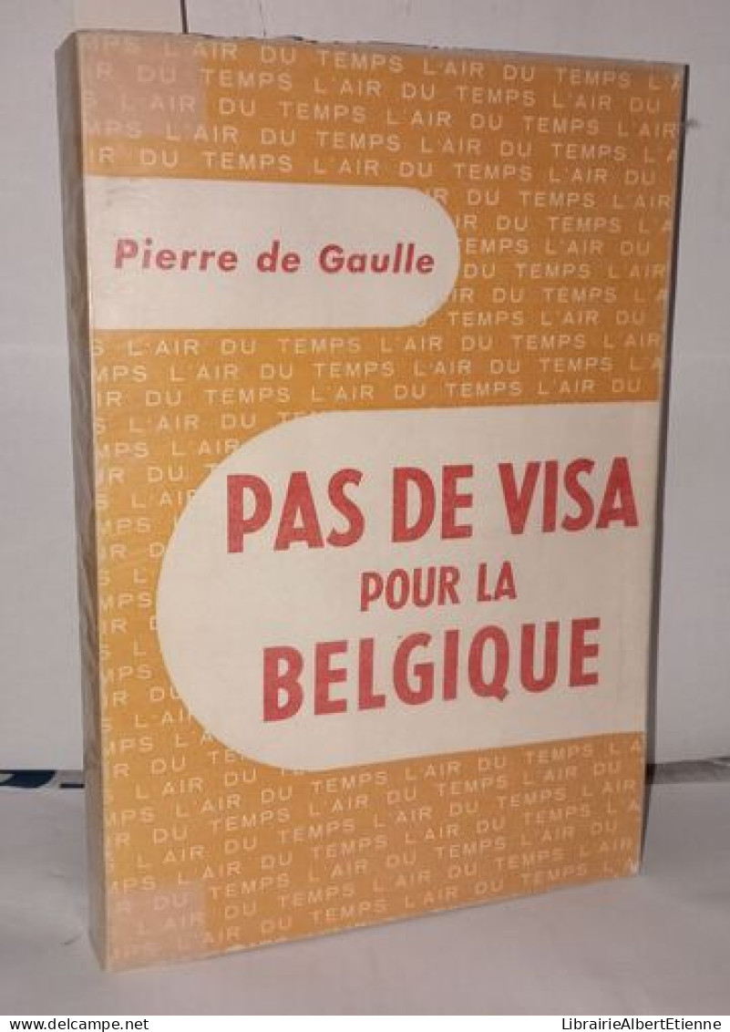 Pas De Visa Pour La Belgique - Non Classés