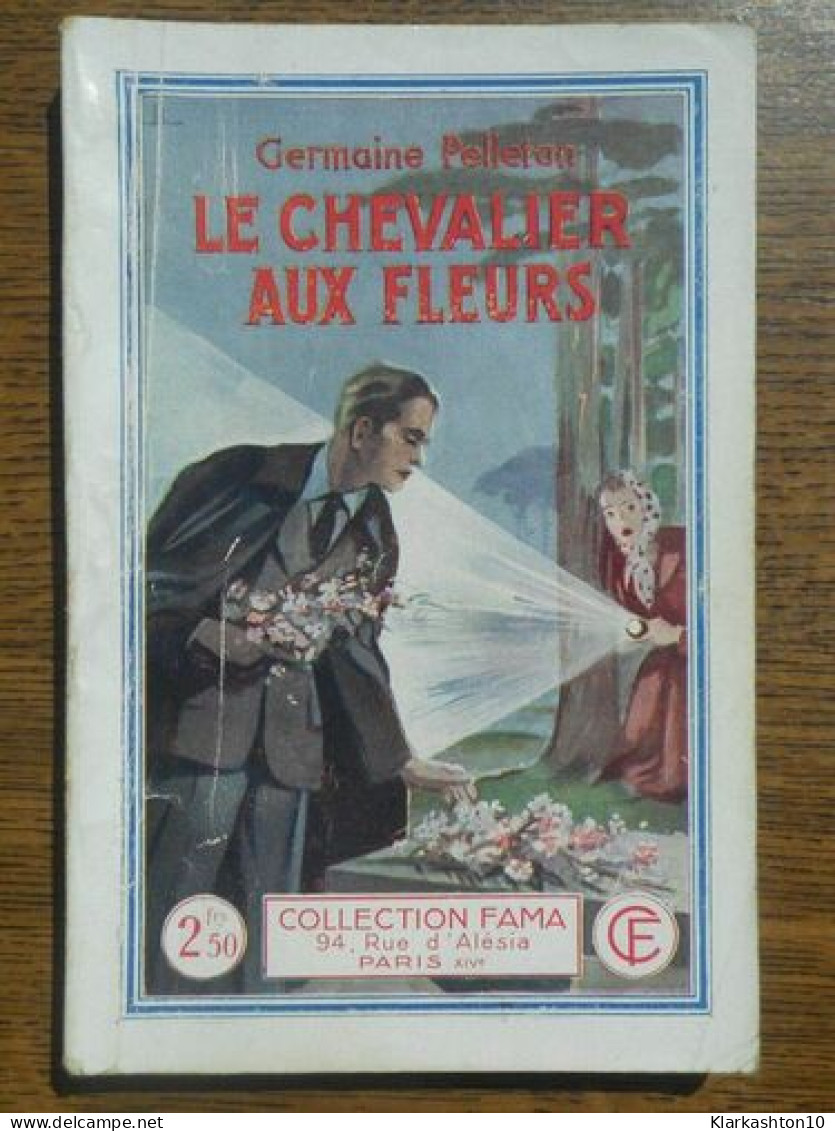 Germaine Pelletan Le Chevalier Aux Fleurs Collection Fama N697 1941 - Autres & Non Classés