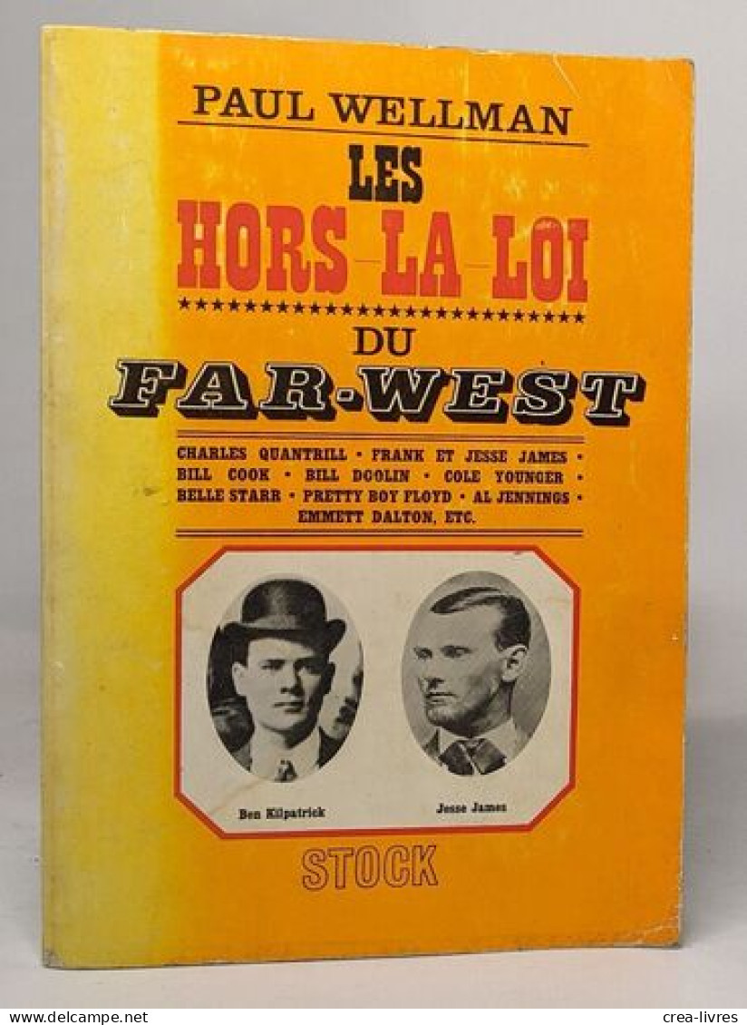 Les Hors-la-loi Du Far-west - Histoire