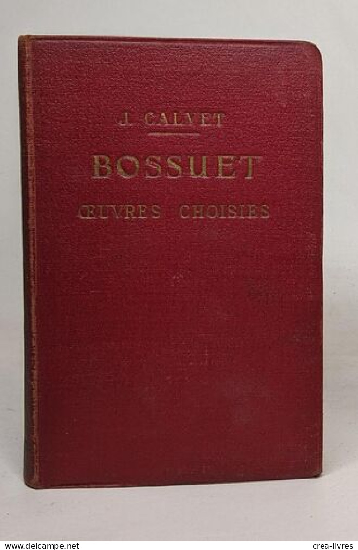 Bossuet Oeuvres Choisies - Sonstige & Ohne Zuordnung