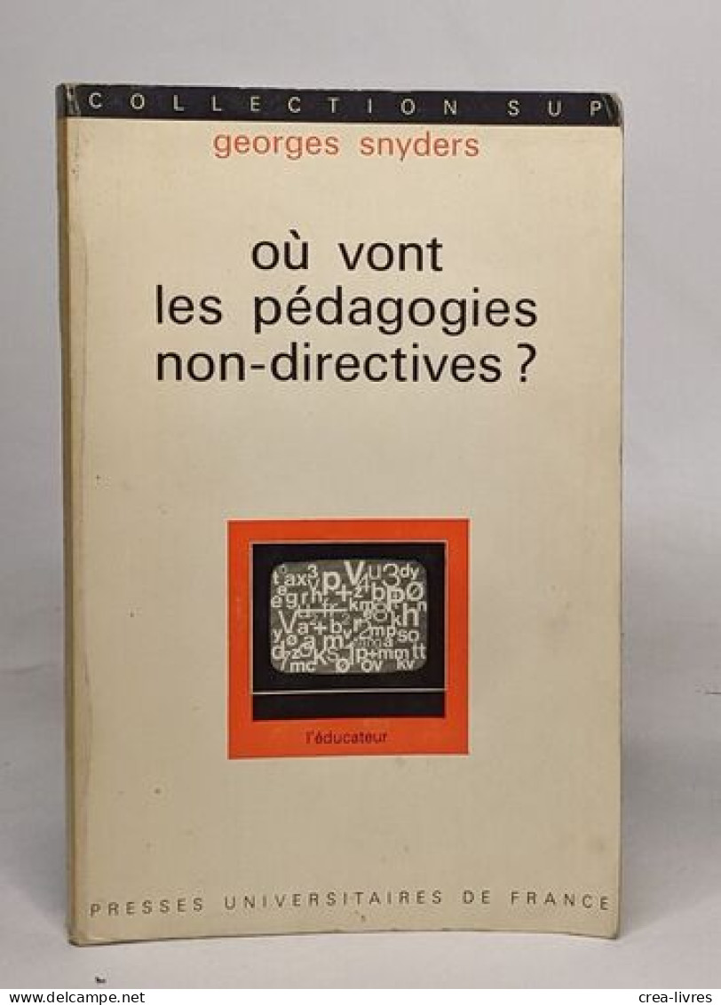 Ou Vont Les Pédagogies Non-directives - Zonder Classificatie