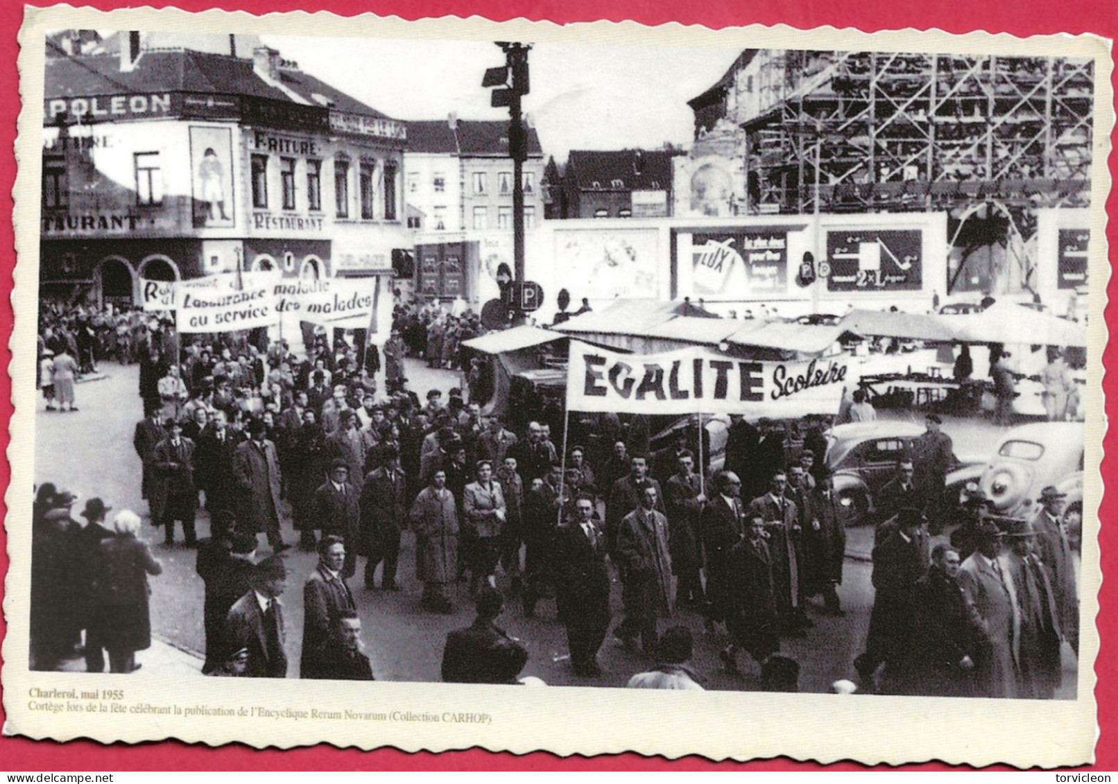 C.P. Charleroi   = MAI 1955  :  Cortège Lors  De La Fête Célébrant La Publication De  L' Encyclique RERUM  NOVARUM - Charleroi
